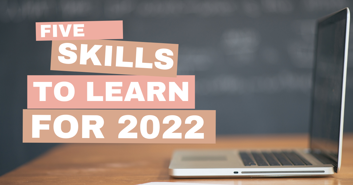 skills to learn for 2022