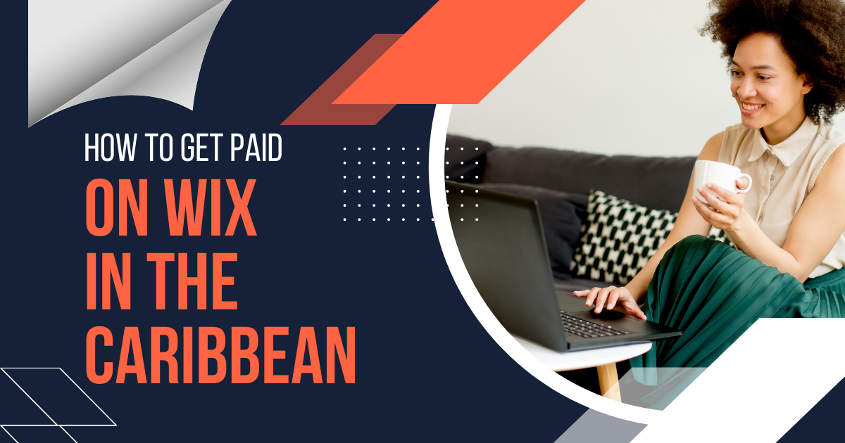 Get Paid On Wix In The Caribbean