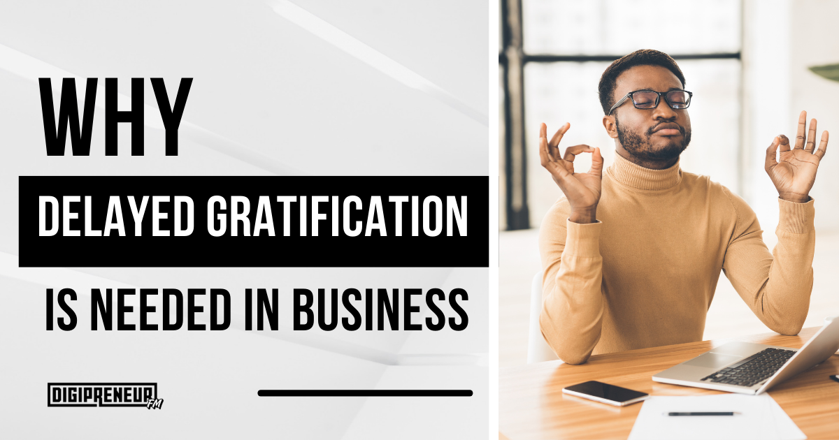 Delayed Gratification