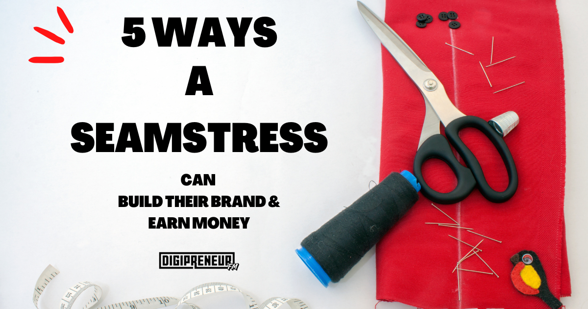 Seamstress Can Build Brand