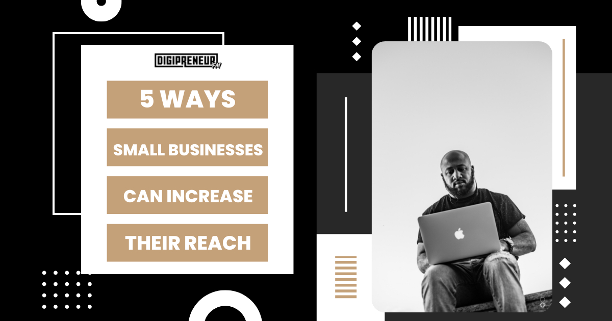 Small Businesses Can Increase Reach
