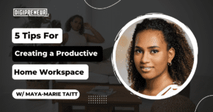 Create a Productive Home Workspace