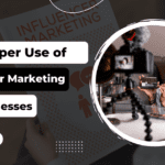Influencer Marketing For Businesses